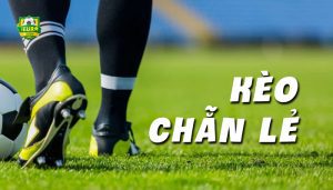 kèo chẵn lẻ là gì